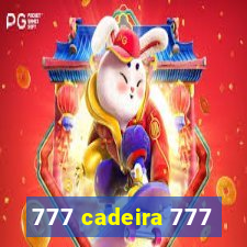 777 cadeira 777